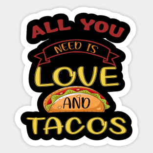 Womens All You Need Is Love and Tacos Cute Funny cute Valentines Day Sticker